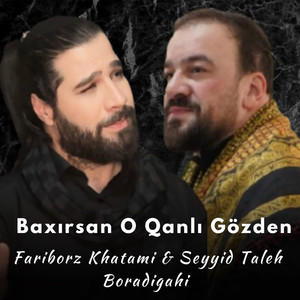 Baxırsan o qanlı gözden