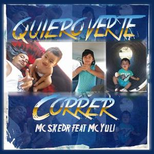 Quiero verte correr (feat. Mc Yuli)