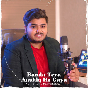 Banda Tera Aashiq Ho Gaya