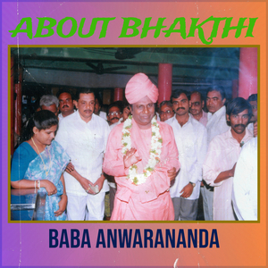 About Bhakthi