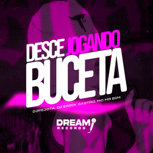 Desce jogando buceta