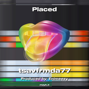 Placed