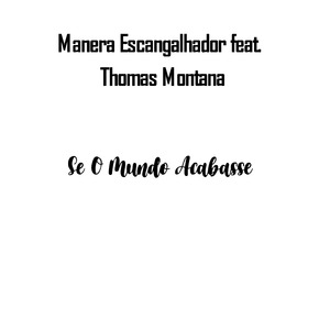 Se o Mundo Acabasse