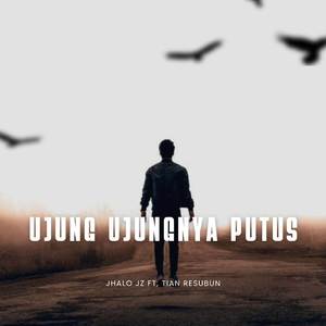 UJUNG-UJUNGNYA PUTUS