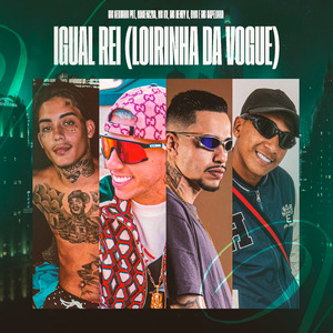 Igual Rei (Loirinha da Vogue)