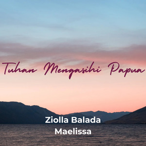 Tuhan Mengasihi Papua