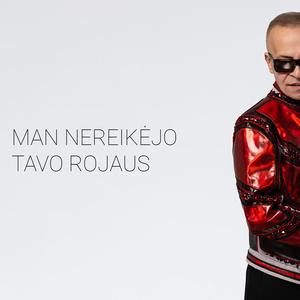 Man Nereikėjo Tavo Rojaus