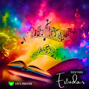 Bach 963Hz - Música Clássica para Estudar