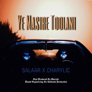 Ye Masire Toolani (feat. Charylic)