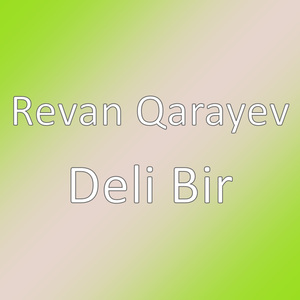 Deli Bir
