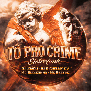 Tô pro Crime Eletrofunk