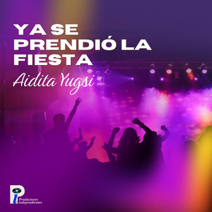 Ya Se Prendió la Fiesta