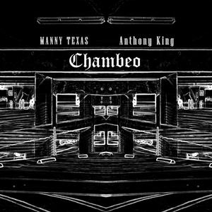Chambeo (feat. AnthxnyKxng100x)