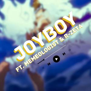 Joyboy (feat. Mr.Memeologist & R-Zeta)