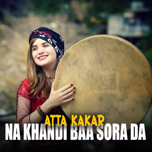 Na Khandi Baa Sora Da