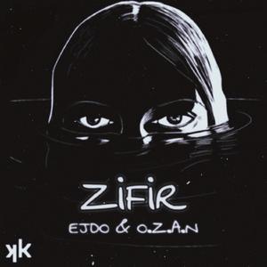 Zifir (feat. O.Z.A.N)