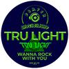 Tru Light - Lets Rock