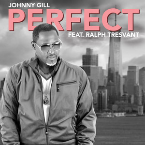 Perfect (feat. Ralph Tresvant)