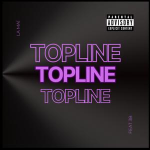 Topline (feat. Frozen B)