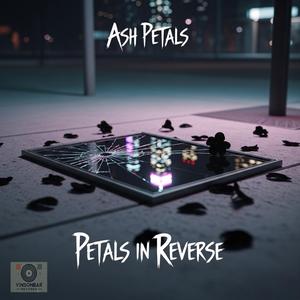 Petals in Reverse
