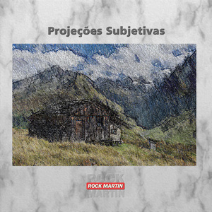 Projeções Subjetivas (Remasterizado)