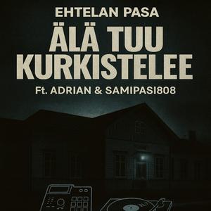 Lapatossu (feat. Adrianna aka Adrian, Kuisma187, SamiPasi808 & L8KORVA M8)