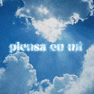 PIENSA EN MI