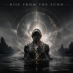 Rise from the Echo