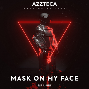 Mask On My Face