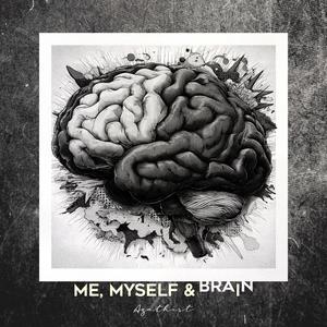 Me, Myself & Brain