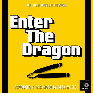 Enter The Dragon Main Theme (From "Enter The Dragon")