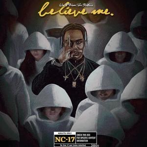 BELIEVE ME (feat. Flyy The BirD)