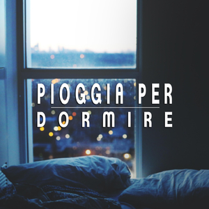 Pioggia per Dormire, Pt. 47