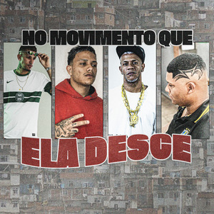 No Movimento Que Ela Desce