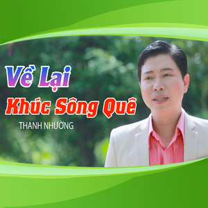 Về Lại Khúc Sông Quê