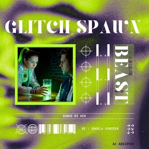 Glitch Spawn Beast