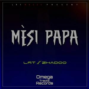 Mèsi Papa (feat. ZHADOO)