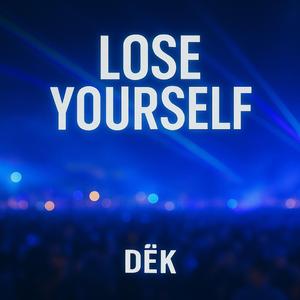 Lose Yourself