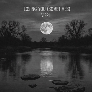 Losing You (Sometimes)