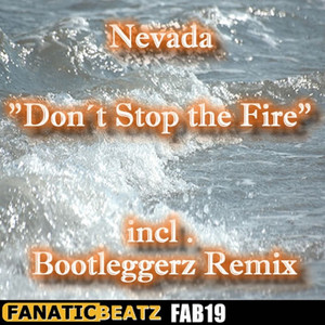 Don't Stop the Fire (Bootleggerz Remix)