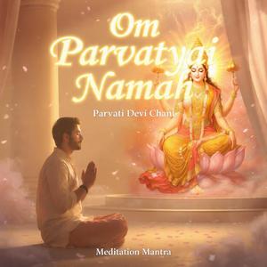 Om Parvatyai Namah