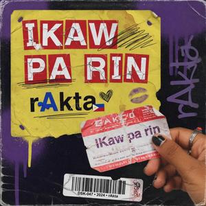 Ikaw pa rin (feat. rAkta) (Rock Cover)