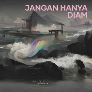 Jangan hanya diam