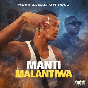 Manti Malantiwa (feat. YWCG)