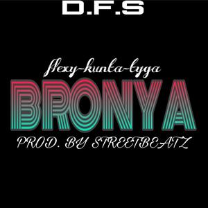 BRONYA (feat. Kunta & DeTyga)