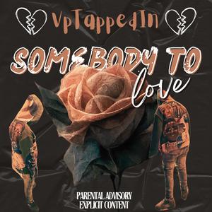 Somebody To Love