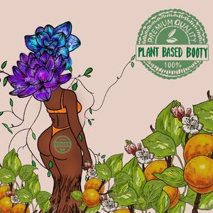 Plant Based Booty