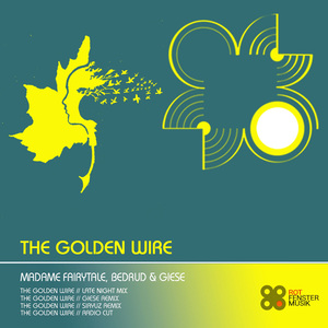 The Golden Wire (Giese Remix)