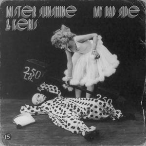 My Bad Side (feat. Keris)