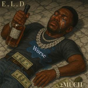 Worse (feat. 2much)